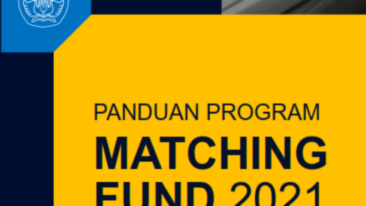 Panduan Pengajuan Proposal Matching Fund 2021 Dunia Dosen