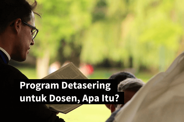 Detasering Dosen adalah
